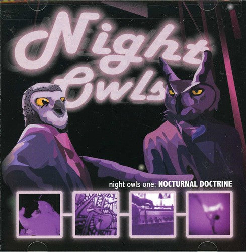 Night Owls: Night Owls, Vol. 1: Nocturnal Doctrine - CD