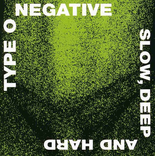 Type O Negative: Slow Deep & Hard - CD