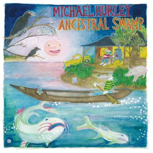 Michael Hurley- Ancestral Swamp ( LP )
