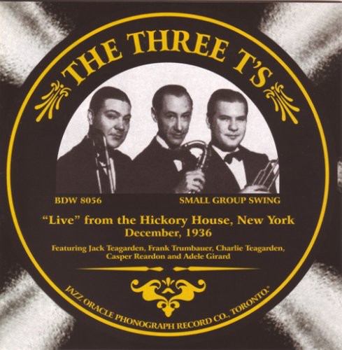 The Three T's: Live From The Hickory House, New York - CD