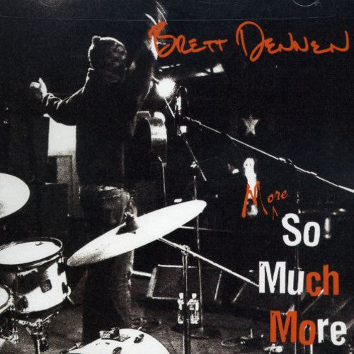 Brett Dennen: More So Much More - COMPACT DISCS