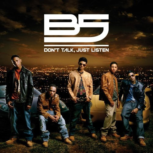 B5: Don't Talk, Just Listen - COMPACT DISCS