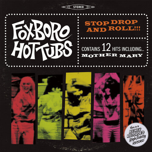 Foxboro Hot Tubs: Stop Drop and Roll - VINYL