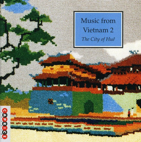 Various Artists: Music From Vietnam, Vol. 2: The City Of Hue - COMPACT DISCS