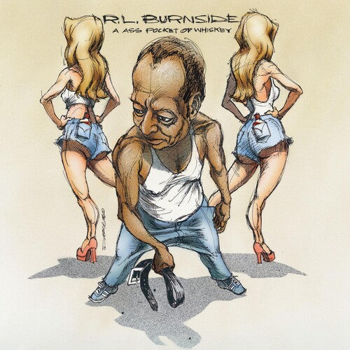 R.L. Burnside: Ass Pocket of Whiskey { Record }