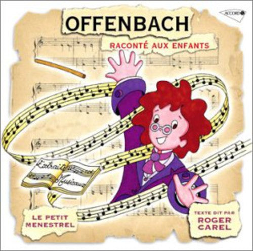 Roger Carel: Offenbach: Raconte Aux Enfants - COMPACT DISCS