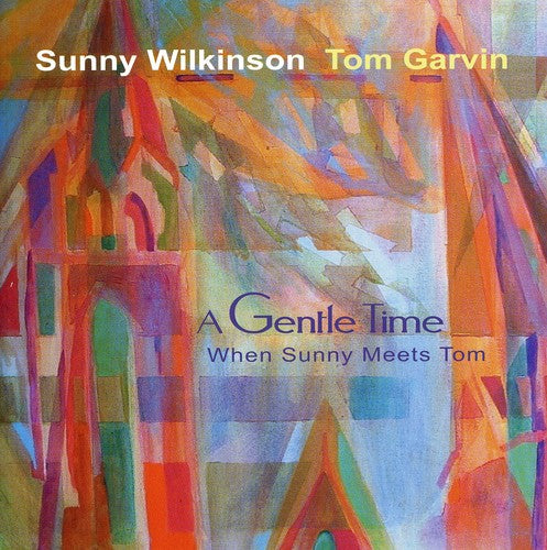 Sunny Wilkinson: Gentle Time: When Sunny Meets Tom - CD