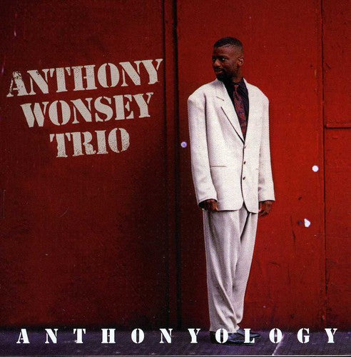 Anthony Wonsey Trio: Anthonyology - CD