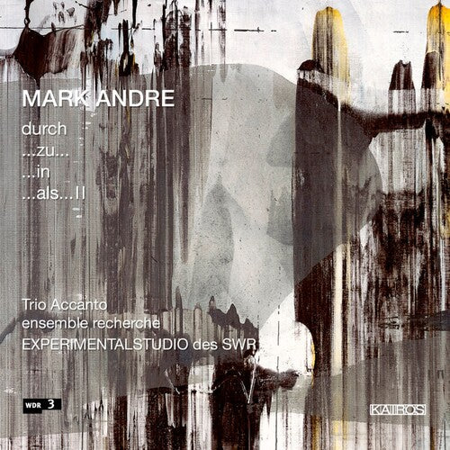 Trio Accanto: Mark Andre - COMPACT DISCS
