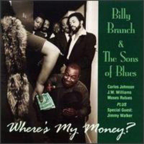 Billy Branch & Sons of Blues: Where's My Money - COMPACT DISCS