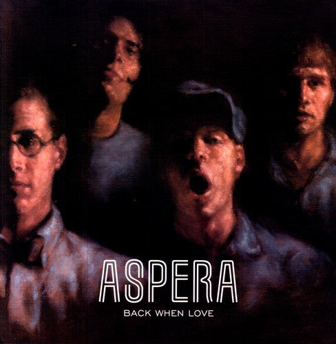 Aspera: Back When Love { Record }