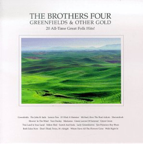 The Brothers Four: Greenfields & Other Gold - COMPACT DISCS