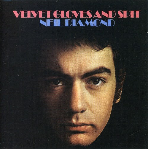 Neil Diamond: Velvet Gloves & Spit - CD