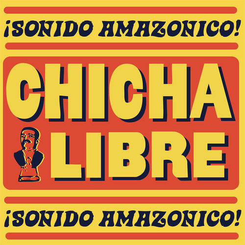 Chicha Libre: Sonido Amazonico - CD