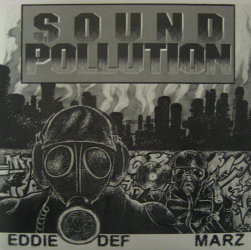 Space Travelers: Eddie Def and Marz: Sound Pollution { Record }