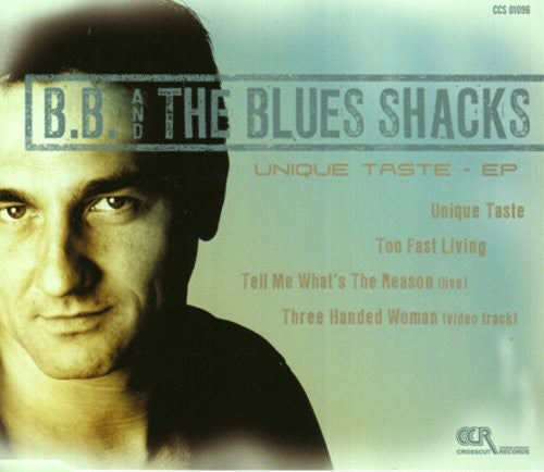 B.B. & the Blues Shacks: Unique Taste - COMPACT DISCS