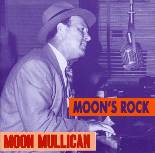 Moon Mullican: Moon's Rock - COMPACT DISCS
