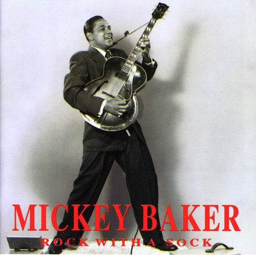 Mickey Baker: Rock with a Sock - COMPACT DISCS