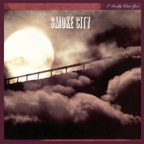 Smoke City: I REALLY WANT YOU - CD