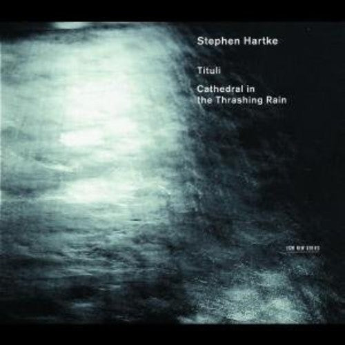 The Hilliard Ensemble: Tituli: Cathedral in the Thrashing Rain - COMPACT DISCS