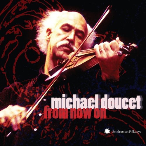 Michael Doucet: From Now on - COMPACT DISCS
