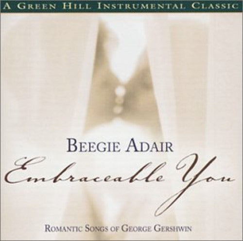 Beegie Adair: Embraceable You - CD