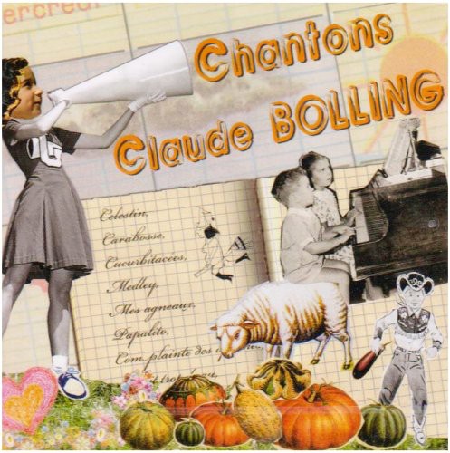 Claude Bolling: Chantons Claude Bolling [A Partir De 3 Ans] - COMPACT DISCS