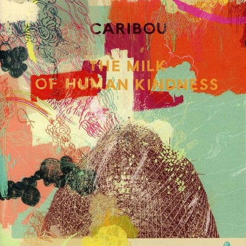Caribou: Milk of Human Kindness - COMPACT DISCS