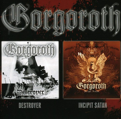 Gorgoroth: Destroyer/Incipit Sata - CD