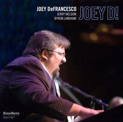 Joey DeFrancesco: Joey D! - CD