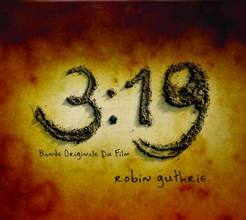 Robin Guthrie: 3:19 Bande Originale Du Film - CD