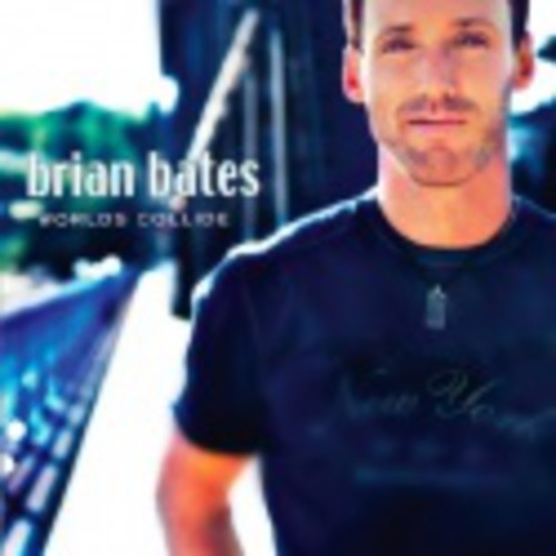 Brian Bates: Worlds Collide - COMPACT DISCS