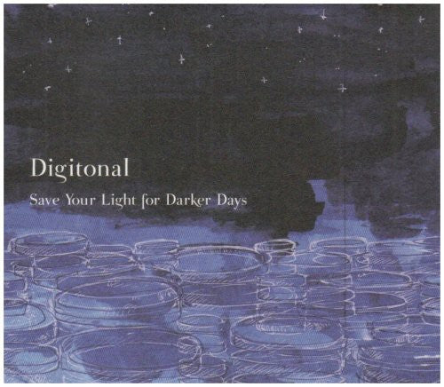 Digitonal: Save Your Light for Darker Days - COMPACT DISCS