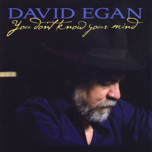 David Egan: You Don't Know Your Mind - COMPACT DISCS
