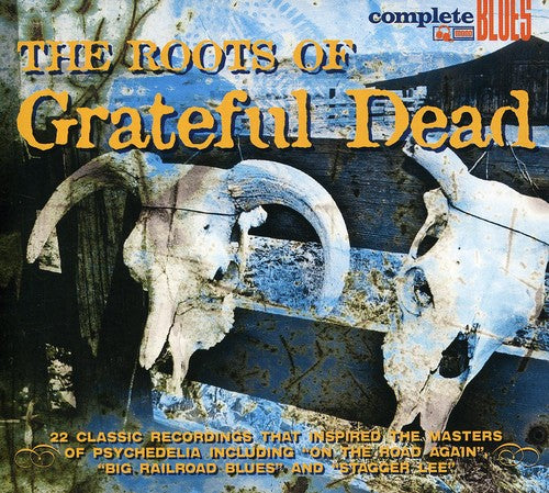 Various Artists: The Roots Of The Grateful Dead - COMPACT DISCS