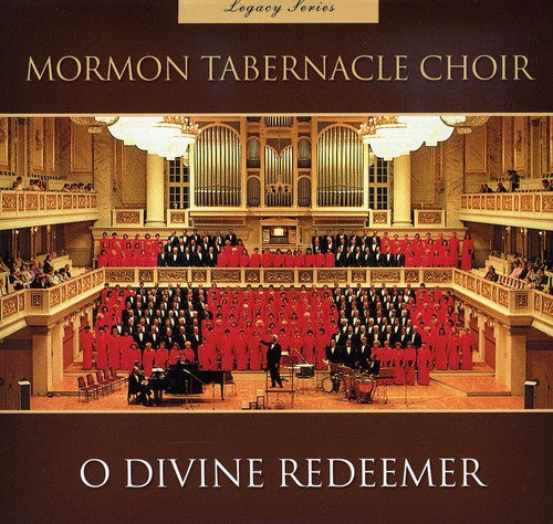 Mormon Tabernacle Choir: Legacy Series O Divine Redeemer - COMPACT DISCS