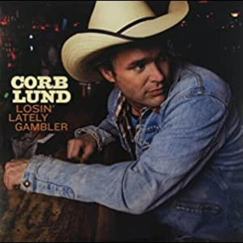 Corb Lund: Losin Lately Gambler { Record }