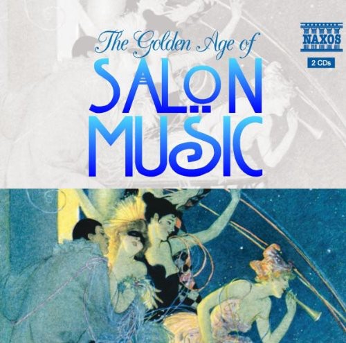 Golden Age of Salon Music: Golden Age of Salon Music - COMPACT DISCS