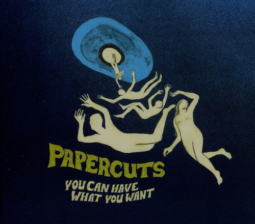 Papercuts: You Can Have What You Want - COMPACT DISCS