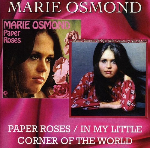 Marie Osmond: Paper Roses/In My Little Corner Of The World - COMPACT DISCS