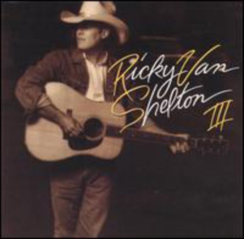 Ricky Van Shelton: RVS III - COMPACT DISCS