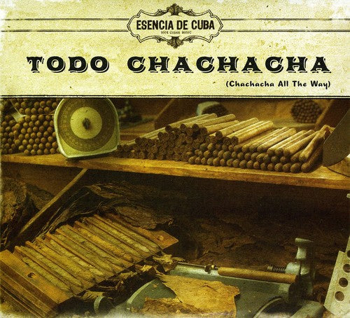 Esencia De Cuba: Todo Chachacha (Chachacha All The Way) - CD