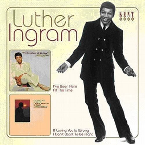 Luther Ingram: I've Been Here All the Time / If Loving You Is - CD