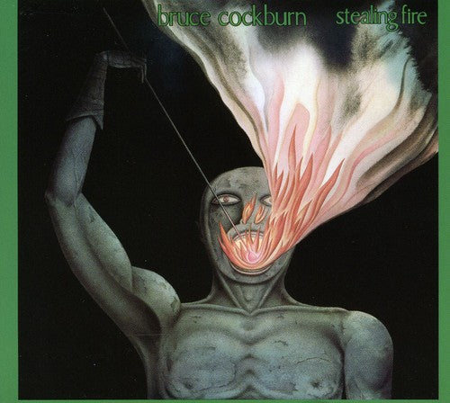 Bruce Cockburn: Stealing Fire - COMPACT DISCS