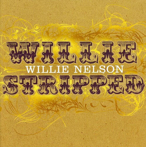 Willie Nelson: Stripped - COMPACT DISCS