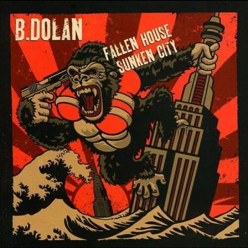 B. Dolan: Fallen House Sunken City - COMPACT DISCS