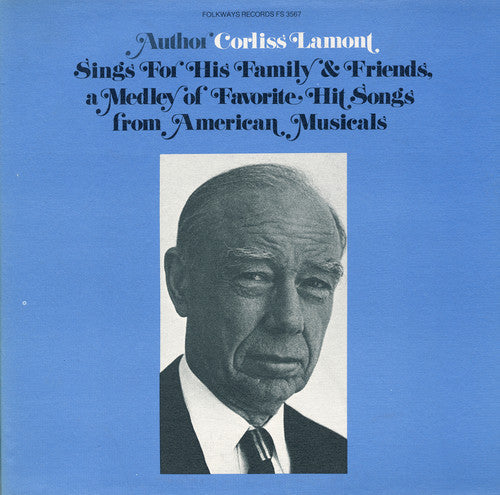 Corliss Lamont: Corliss Lamont Sings for His Family and Friends - COMPACT DISCS