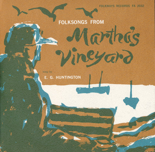 Gale Huntington: Folksongs from Martha's Vineyard - COMPACT DISCS