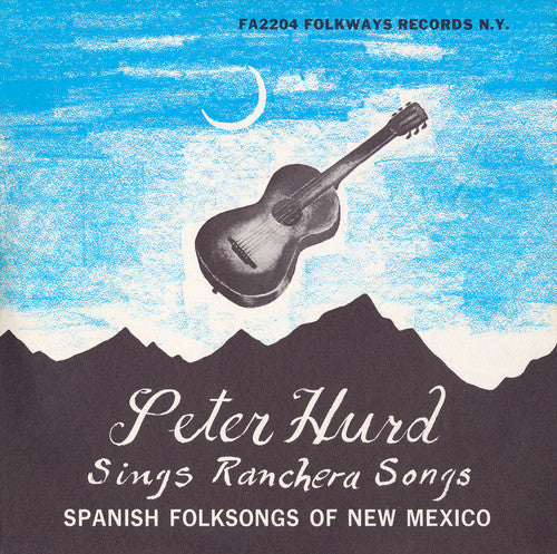 Peter Hurd: Spanish Folk Songs of New Mexico - COMPACT DISCS