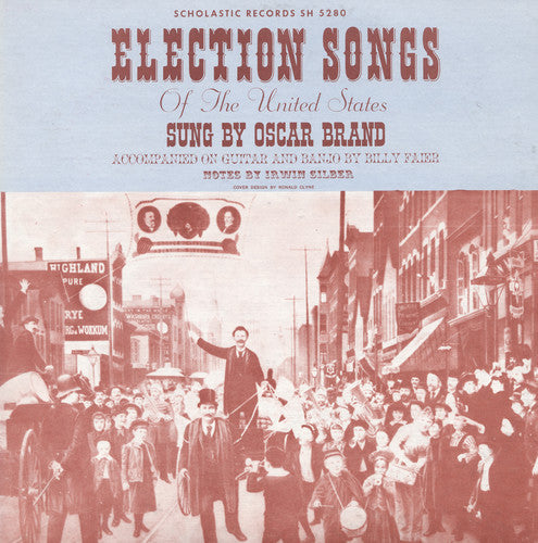 Oscar Brand: Election Songs of the United States - COMPACT DISCS